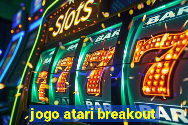 jogo atari breakout